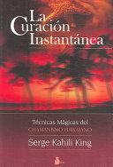 CURACION INSTANTANEA, LA