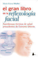 GRAN LIBRO DE LA REFLEXOLOGIA FACIAL, EL