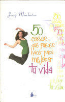 50 COSAS QUE PUEDES HACER PARA MEJORAR TU VID