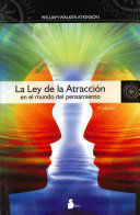 LEY DE LA ATRACCION EN EL MUNDO DEL PENSAMIEN