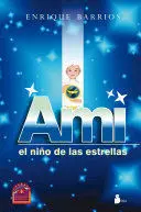 * AMI, EL NIÑO DE LAS ESTRELLAS