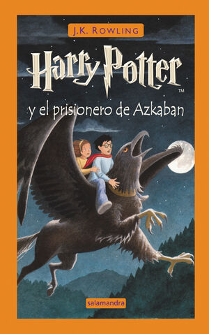HARRY POTTER 3: EL PRISIONERO DE AZKABAN (TAPA DURA)