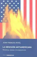 LA OBSESIÓN ANTIAMERICANA