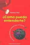 ¿CÓMO PUEDO ENTENDERTE'