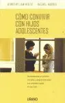 CÓMO CONVIVIR CON LOS HIJOS ADOLESCENTES