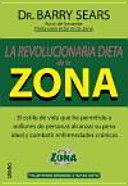 LA REVOLUCIONARIA DIETA DE LA ZONA