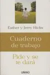 PIDE Y SE TE DARÁ: CUADERNO DE TRABAJO