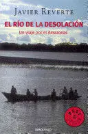 EL RÍO DE LA DESOLACIÓN