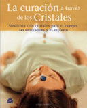 LA CURACIÓN A TRAVÉS DE LOS CRISTALES