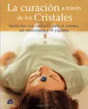 LA CURACIÓN A TRAVÉS DE LOS CRISTALES