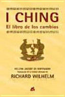 I CHING O EL LIBRO DE LOS CAMBIOS