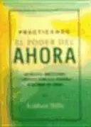 PRACTICANDO EL PODER DEL AHORA