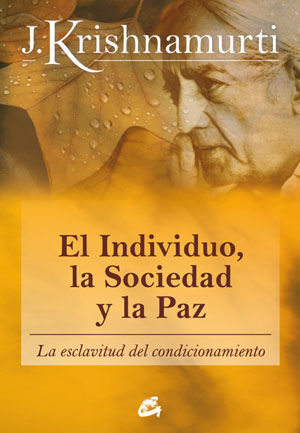 * EL INDIVIDUO, LA SOCIEDAD Y LA PAZ