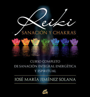 REIKI, SANACIÓN Y CHAKRAS