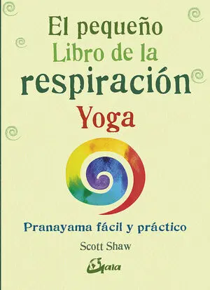 * EL PEQUEÑO LIBRO DE LA RESPIRACIÓN YOGA