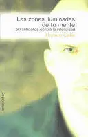 LAS ZONAS ILUMINADAS DE TU MENTE