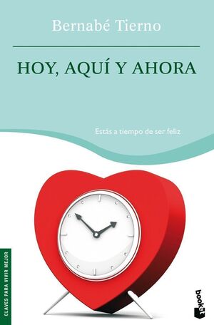HOY, AQUÍ Y AHORA