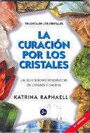 CURACIÓN POR LOS CRISTALES, LA
