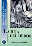 HIJA DEL HÉROE, LA