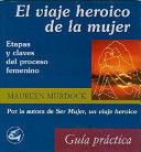 VIAJE HEROICO DE LA MUJER, EL
