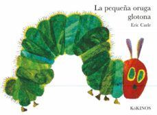 LA PEQUEÑA ORUGA GLOTONA