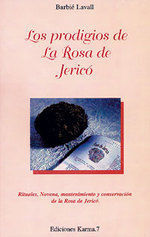 LOS PRODIGIOS DE LA ROSA DE JERICÓ