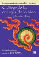 CULTIVANDO LA ENERGÍA DE LA VIDA