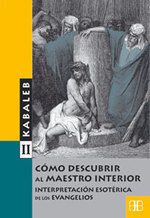 CÓMO DESCUBRIR AL MAESTRO INTERIOR (TOMO II)