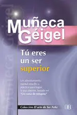 TÚ ERES UN SER SUPERIOR