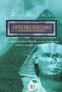 GUÍA DEL INICIADO PARA CREAR LA REALIDAD