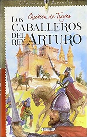 CLASICOS JUVENILES: CABALLEROS DEL REY ARTURO