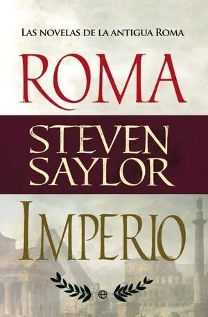 ROMA E IMPERIO: LAS NOVELAS DE ROMA