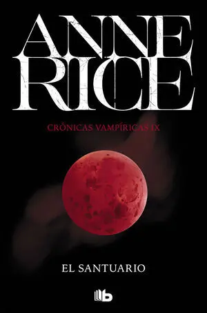 CRÓNICAS VAMPÍRICAS 9: EL SANTUARIO