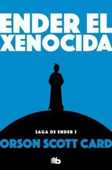 ENDER 3: ENDER EL XENOCIDA