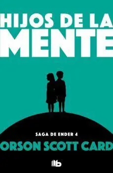 ENDER 4: HIJOS DE LA MENTE