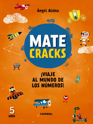 MATECRACKS 5 AÑOS. VIAJE AL MUNDO DE LOS NUMEROS