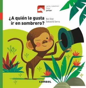 GALOPE - ¿A QUIÉN LE GUSTA IR EN SOMBRERO?