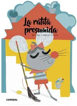 QUE TE CUENTO: LA RATITA PRESUMIDA