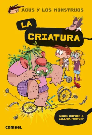 AGUS Y LOS MONSTRUOS 18: LA CRIATURA