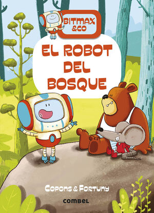 BITMAX 1: EL ROBOT DEL BOSQUE