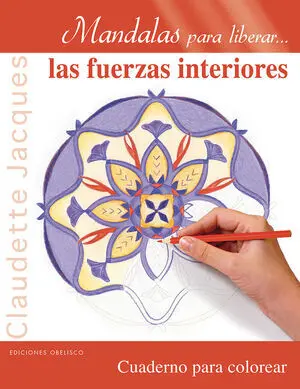 * MANDALAS PARA LIBERAR...LAS FUERZAS INTERIORES