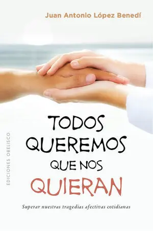 * TODOS QUEREMOS QUE NOS QUIERAN