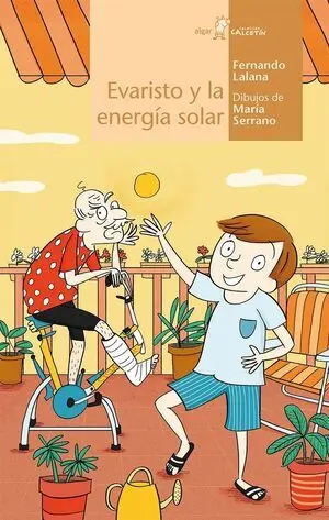 CALCETIN AMARILLO. EVARISTO Y LA ENERGÍA SOLAR