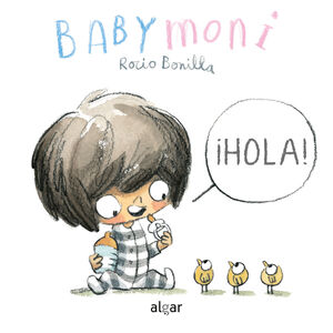 BABY MONI: ¡HOLA!