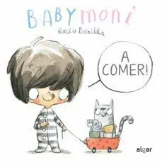 *BABY MONI: ¡A COMER!