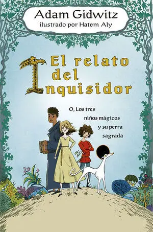 *EL RELATO DEL INQUISIDOR