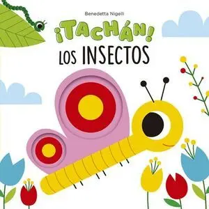 ¡TACHAN! LOS INSECTOS