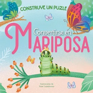 CONVERTIRSE EN MARIPOSA