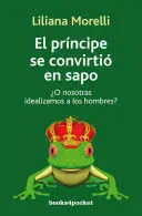 EL PRÍNCIPE SE CONVIRTIÓ EN SAPO