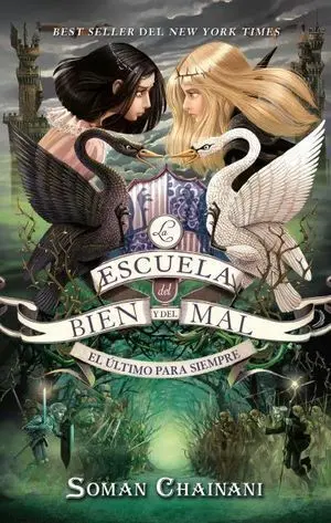 LA ESCUELA DEL BIEN Y DEL MAL: EL ÚLTIMO PARA SIEMPRE  VOL. 3